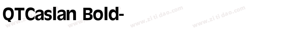 QTCaslan Bold字体转换